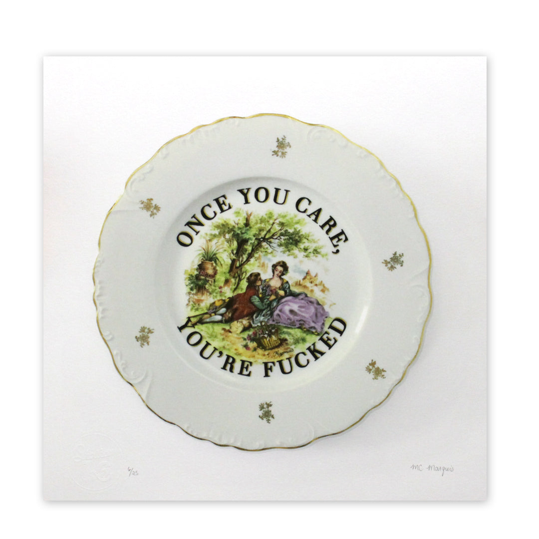 Once You Care, You're Fucked (Print)